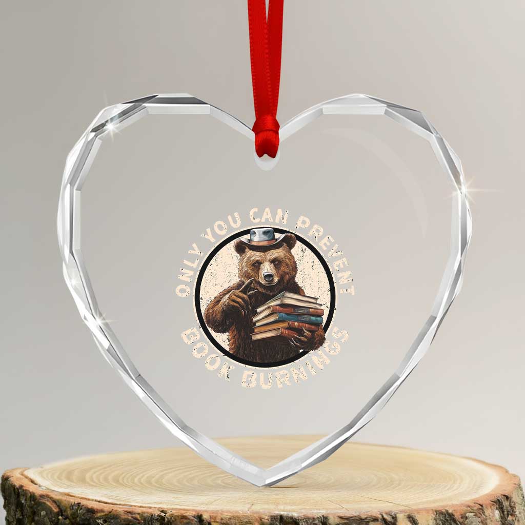 Funny Books Lover Bear Heart Crystal Glass Ornament Only You Can Prevent Book Burnings - Wonder Print Shop