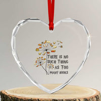 Funny Bookworm Saying Heart Crystal Glass Ornament There Is No Such Thing As Too Many Books - Wonder Print Shop