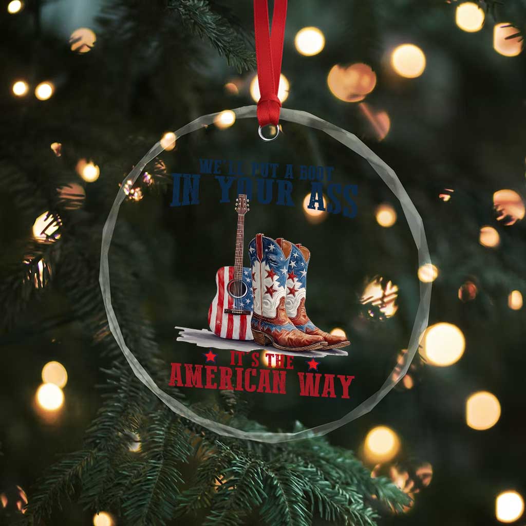 Funny Boot in Your Ass American Way Crystal Glass Ornament Patriotic Country Style USA Pride - Wonder Print Shop