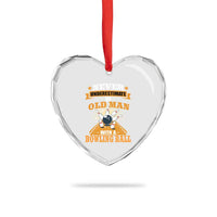 Funny Bowling Heart Crystal Glass Ornament Never Underestimate Old Man Bowling Ball Mens Bowler - Wonder Print Shop