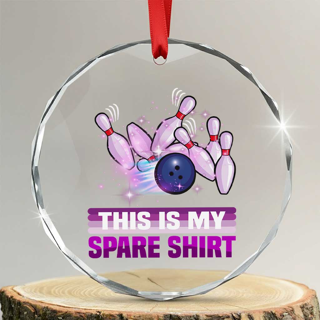 Funny Bowling Lover Crystal Glass Ornament This Is My Spare Shirt Quote - Wonder Print Shop