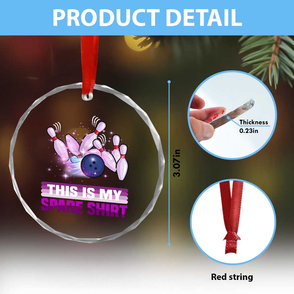 Funny Bowling Lover Crystal Glass Ornament This Is My Spare Shirt Quote - Wonder Print Shop