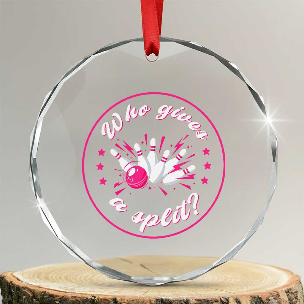 Funny Bowling Quote Crystal Glass Ornament Who Gives A Split For Women - Wonder Print Shop