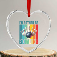 Funny Bowling Quote Heart Crystal Glass Ornament Id Rather Be Bowling Gift - Wonder Print Shop