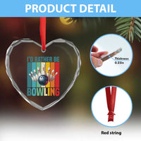 Funny Bowling Quote Heart Crystal Glass Ornament Id Rather Be Bowling Gift - Wonder Print Shop