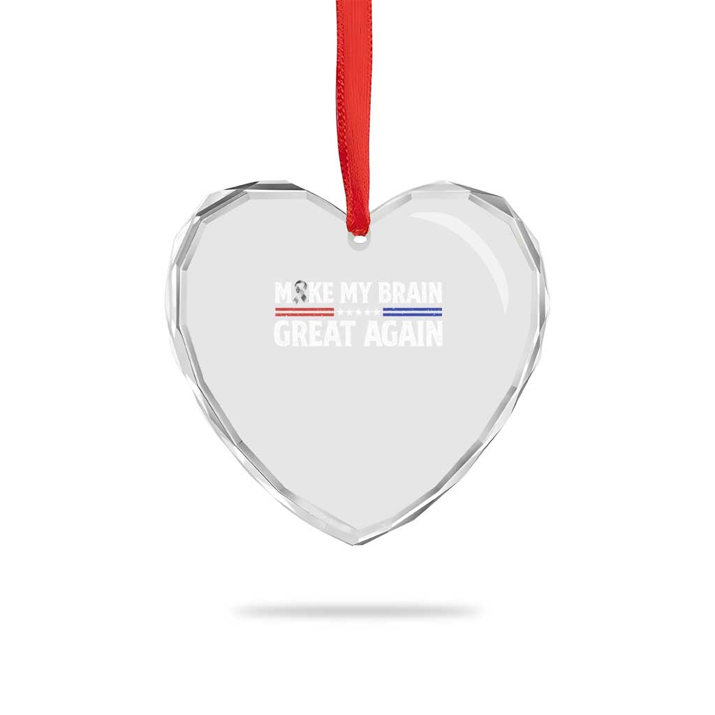 Funny Brain Surgery Recovery Heart Crystal Glass Ornament Make My Brain Great Again Gray Ribbon