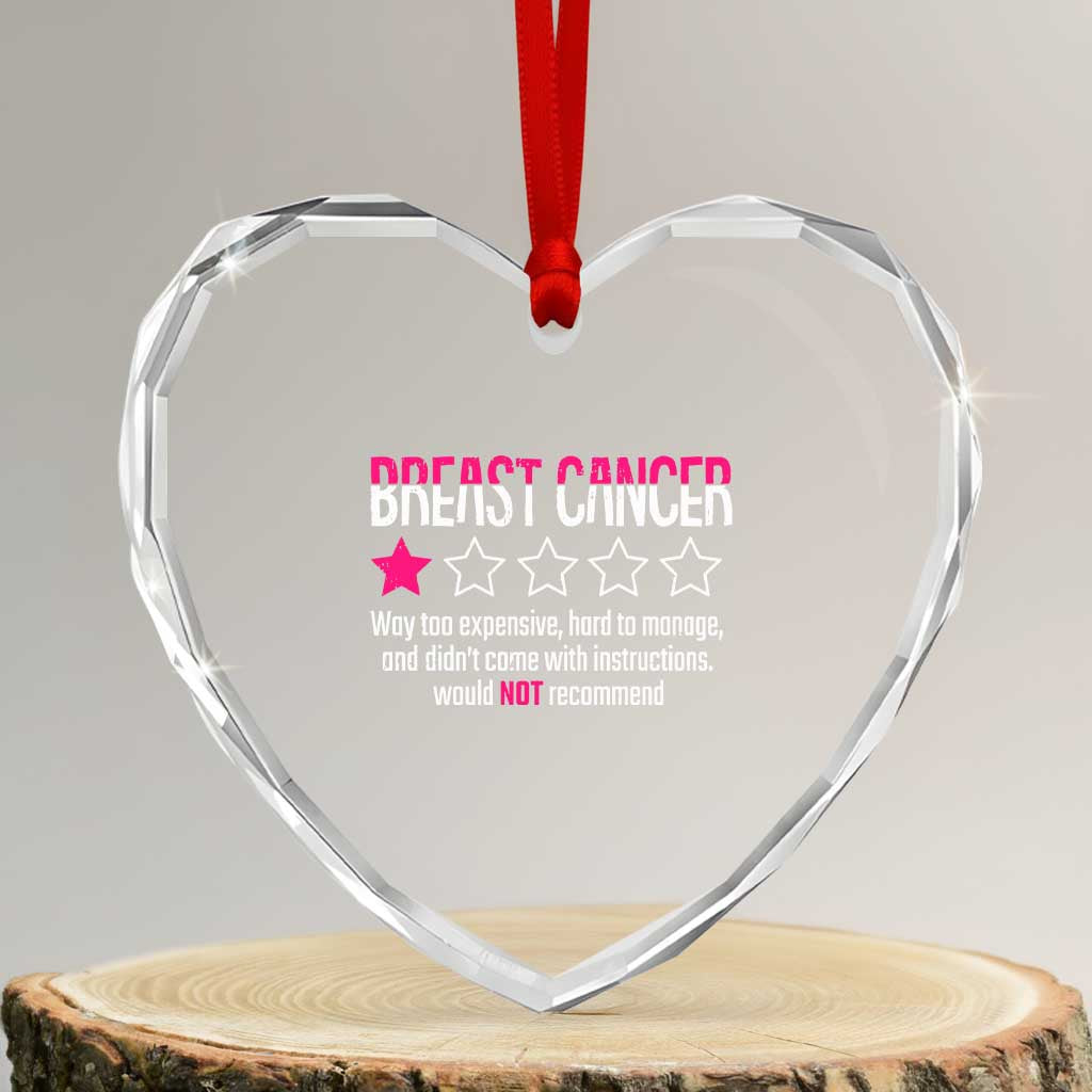 Funny Breast Cancer One Star Review Heart Crystal Glass Ornament Would Not Recommend Breast Cancer Warrior