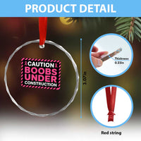 Funny Breast Cancer Surgery Mastectomy Crystal Glass Ornament Caution Boobs Under Construction Pink Ribbon Warrior
