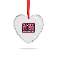 Funny Breast Cancer Surgery Mastectomy Heart Crystal Glass Ornament Caution Boobs Under Construction Pink Ribbon Warrior