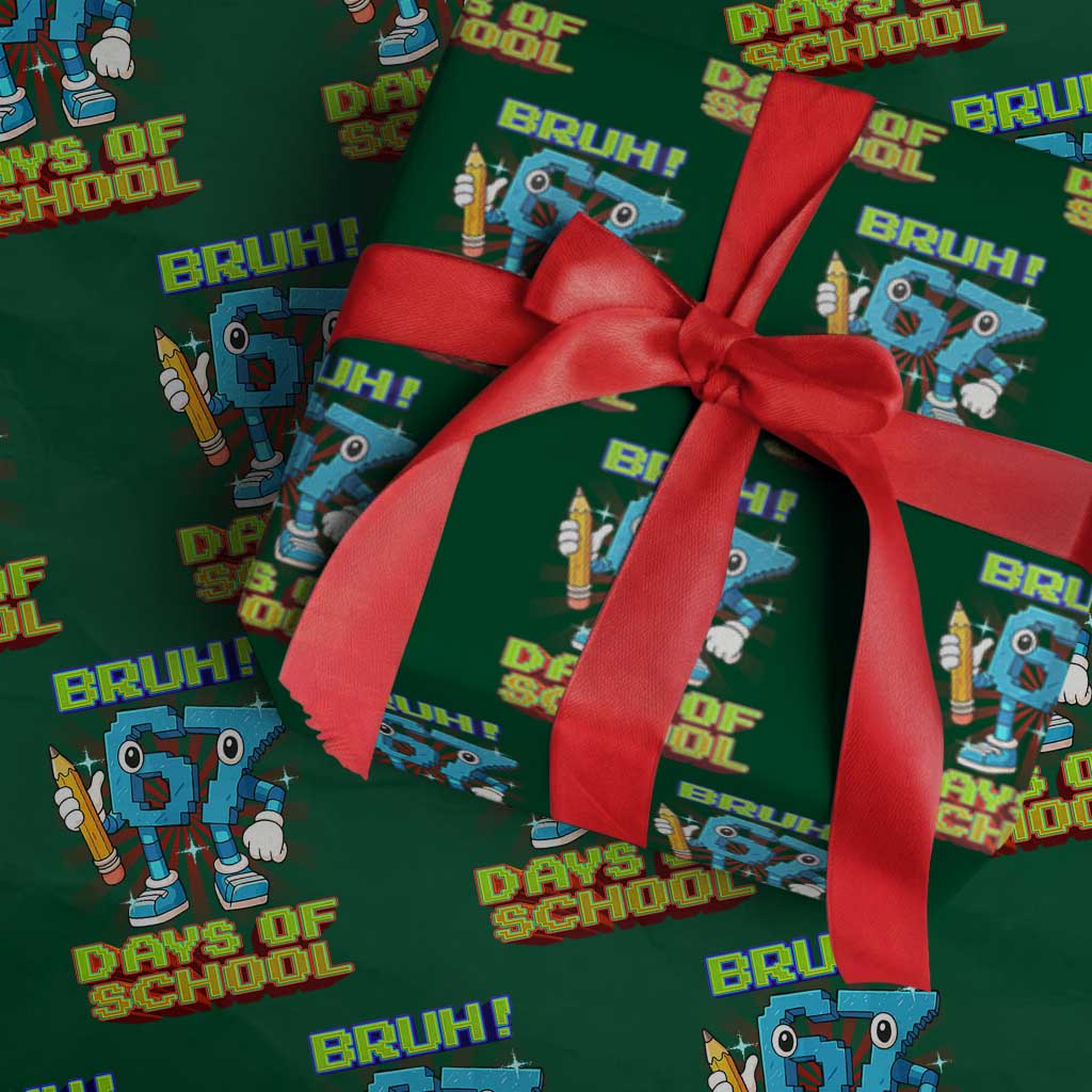 Funny Bruh 67 Days Of School Wrapping Paper Roll Six Seven Meme Pixel Game Gen Alpha - Wonder Print Shop