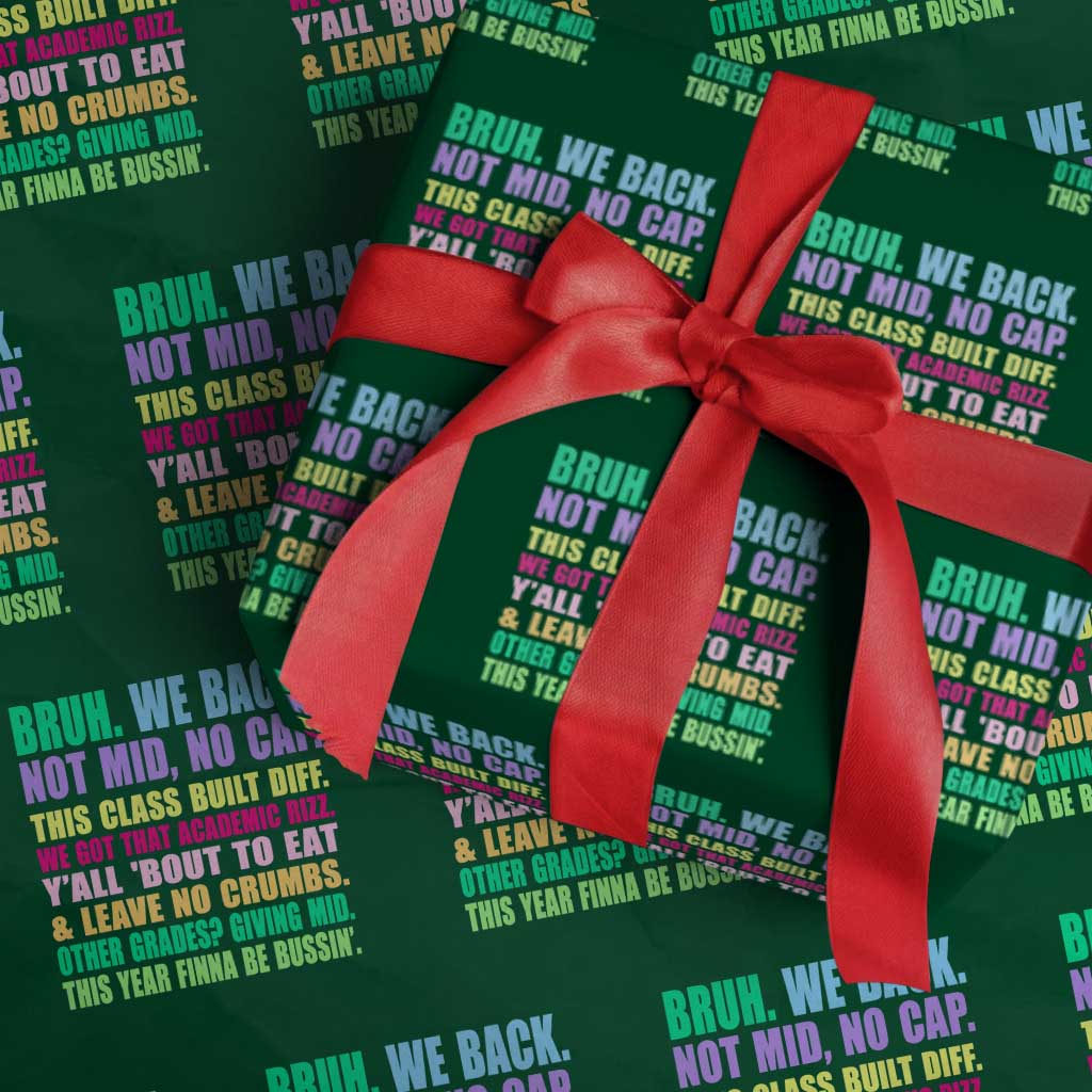 Funny Bruh We Back To School Wrapping Paper Roll Gen A Slang Happy First Day Of School - Wonder Print Shop