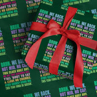 Funny Bruh We Back To School Wrapping Paper Roll Gen A Slang Happy First Day Of School - Wonder Print Shop