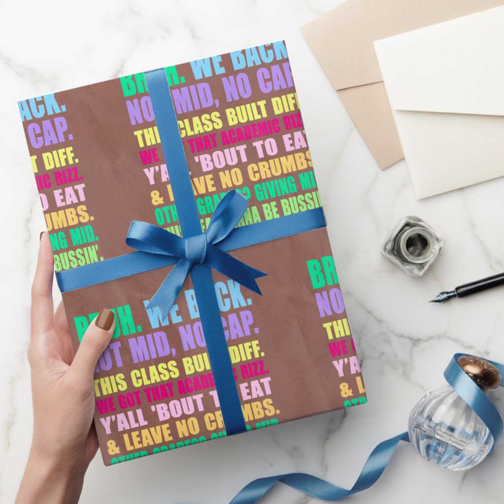 Funny Bruh We Back To School Wrapping Paper Roll Gen A Slang Happy First Day Of School - Wonder Print Shop