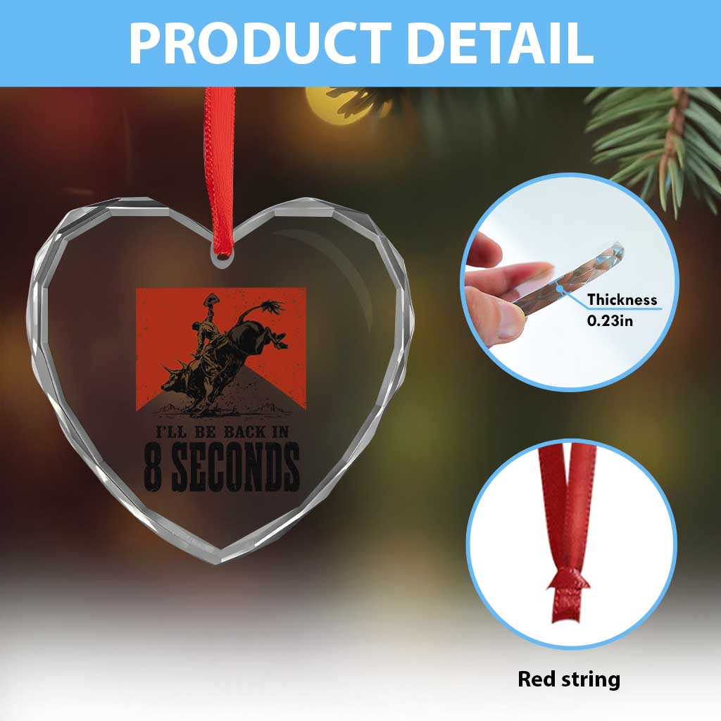 Funny Bull Rider Heart Crystal Glass Ornament I'll Be Back In 8 Seconds Bull Riding Rodeo