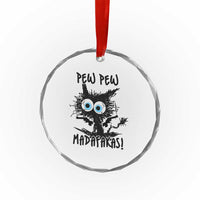 Funny Burnt Cat Crystal Glass Ornament Pew Pew Madafakas TS02