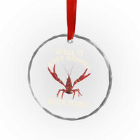 Funny Cajun Crawfish Crystal Glass Ornament It Aint Gonna Suck Itself Lobster Crawfish Boil