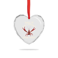 Funny Cajun Crawfish Heart Crystal Glass Ornament It Aint Gonna Suck Itself Lobster Crawfish Boil
