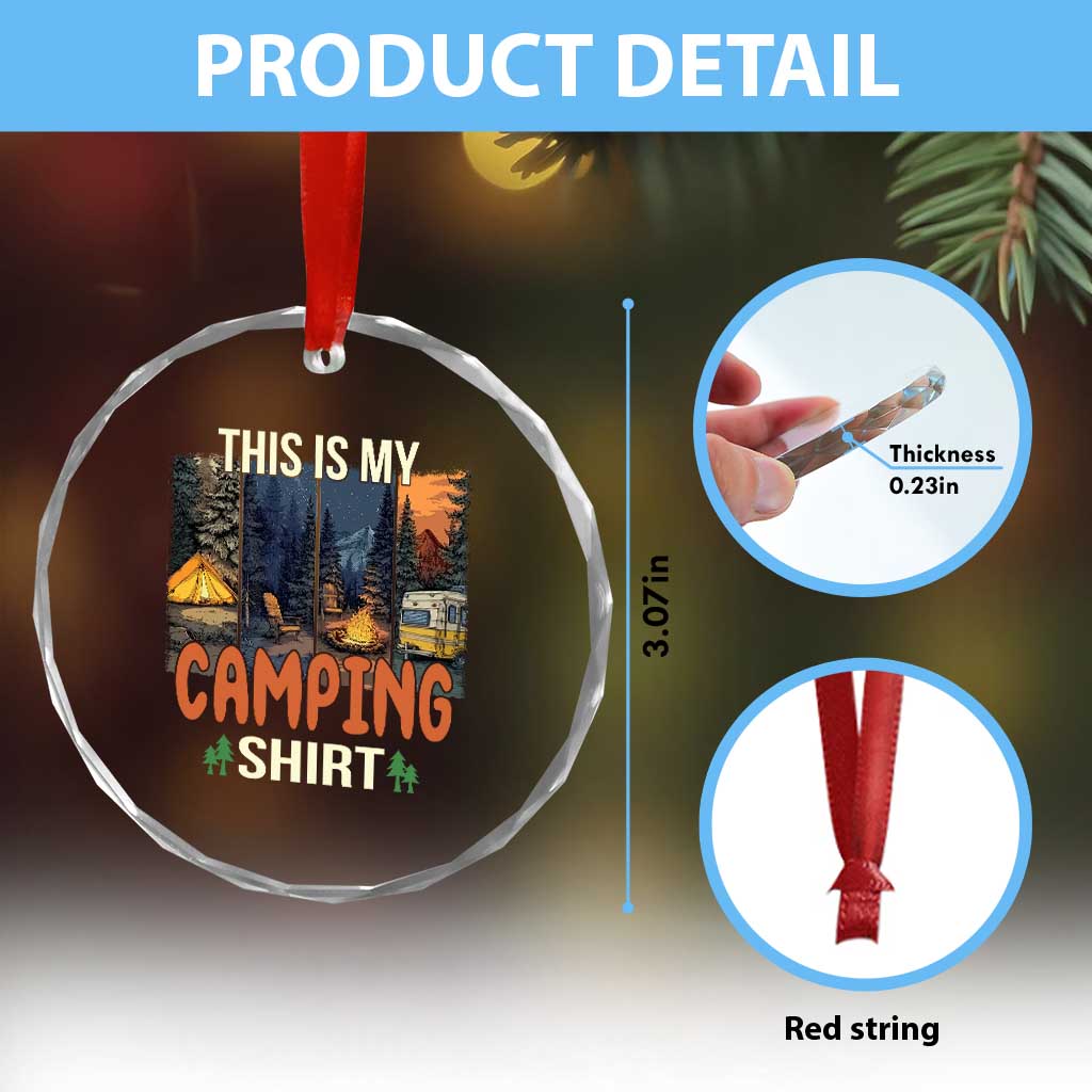 Funny Camper Glamper Crystal Glass Ornament This Is My Camping Shirt - Wonder Print Shop