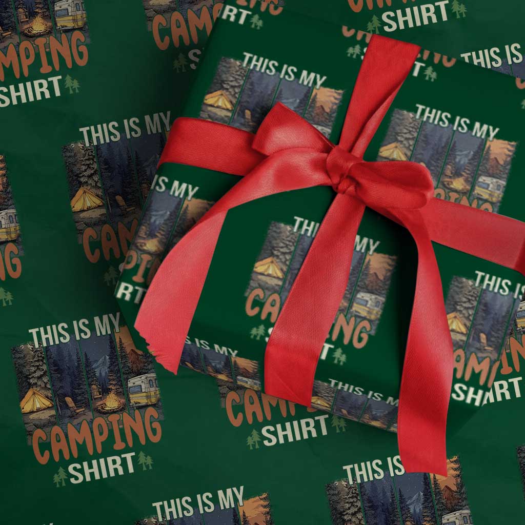 Funny Camper Glamper Wrapping Paper Roll This Is My Camping Shirt - Wonder Print Shop