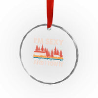 Funny Camping RV Crystal Glass Ornament Im Sexy And I Tow It Vintage Camper Truck - Wonder Print Shop