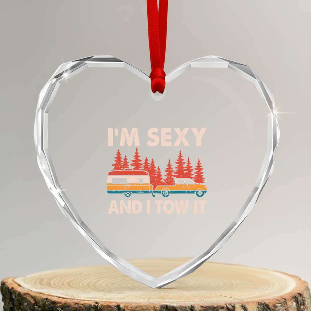 Funny Camping RV Heart Crystal Glass Ornament Im Sexy And I Tow It Vintage Camper Truck - Wonder Print Shop