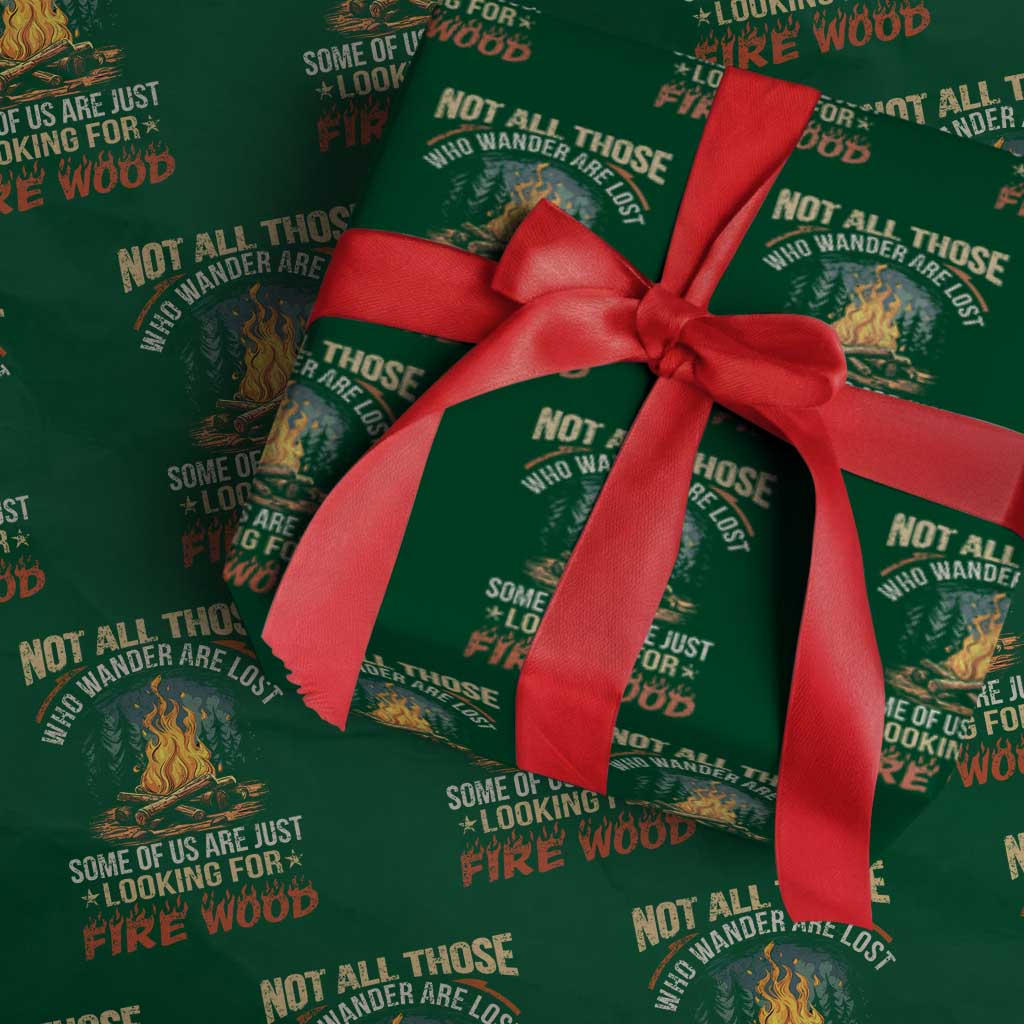 Funny Camping Wrapping Paper Roll Not All Those Who Wander Are Lost - Wonder Print Shop