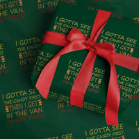 Funny Candy Van Meme Wrapping Paper Roll I Gotta See The Candy First Then I Get In The Van I'm Not Stupid Sarcasm