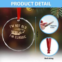 Funny Car Graphic Crystal Glass Ornament Vintage I'm Not Old I'm Classic
