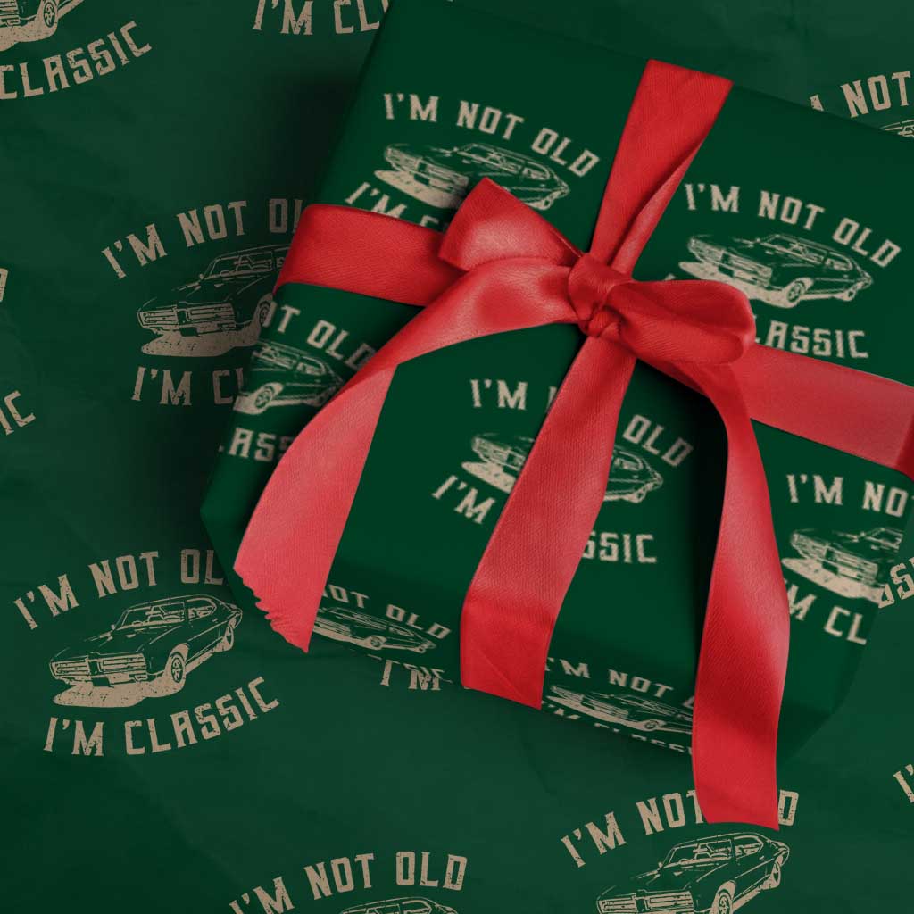 Funny Car Graphic Wrapping Paper Roll Vintage I'm Not Old I'm Classic