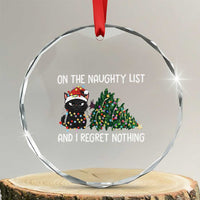 Funny Cat Christmas Crystal Glass Ornament On The Naughty List And I Regret Nothing TS14