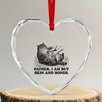 Funny Cat Dad Cat Lover Heart Crystal Glass Ornament Father I Am But Skin and Bones