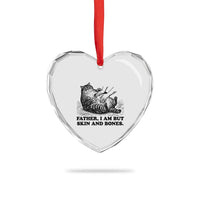 Funny Cat Dad Cat Lover Heart Crystal Glass Ornament Father I Am But Skin and Bones