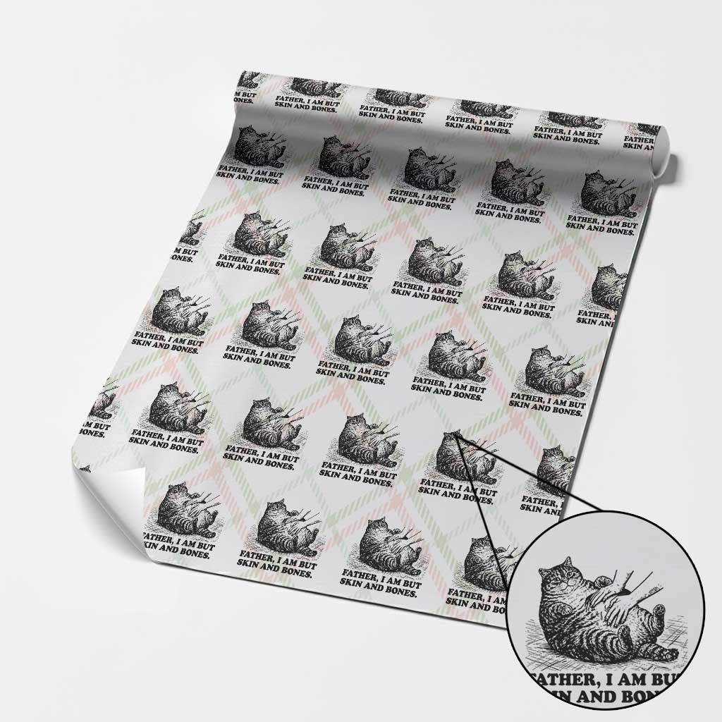 Funny Cat Dad Cat Lover Wrapping Paper Roll Father I Am But Skin and Bones