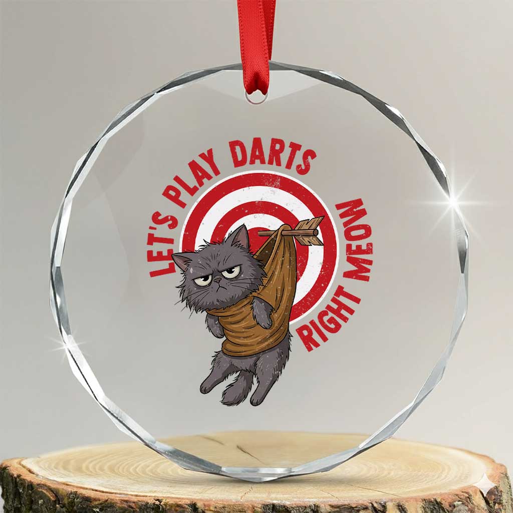 Funny Cat Darts Lover Crystal Glass Ornament Lets Play Darts Right Meow - Wonder Print Shop