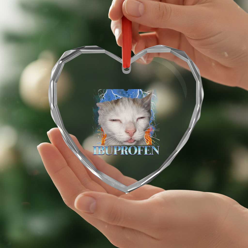 Funny Cat Meme Heart Crystal Glass Ornament Ibuprofen Silly Kitten - Wonder Print Shop