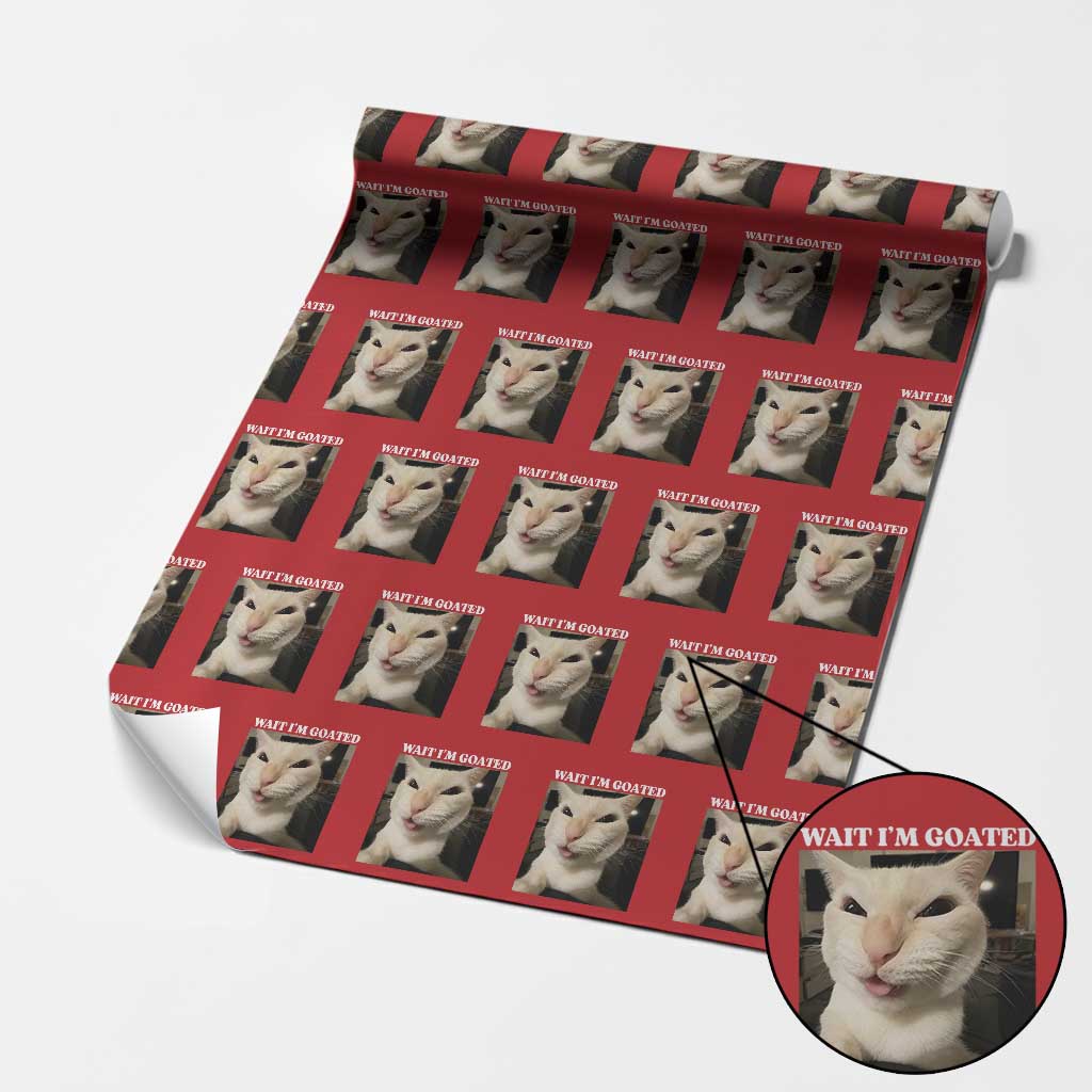 Funny Cat Meme Lover Wrapping Paper Roll Wait Im Goated