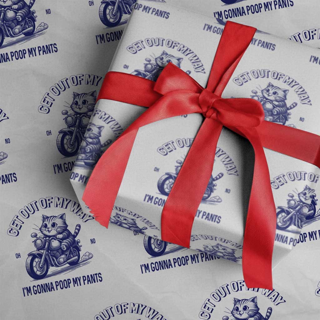 Funny Cat Meme Wrapping Paper Roll Get Out of My Way Gonna Poop My Pants Adult Humor Meme - Wonder Print Shop