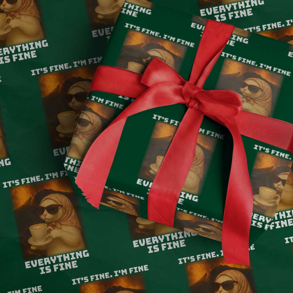 Funny Cat Meme Wrapping Paper Roll It Is Fine I Am Fine Every Thing Is Fine - Wonder Print Shop