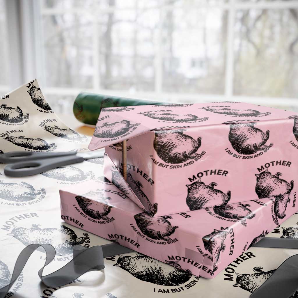 Funny Cat Mother I Am But Skin And Bone Wrapping Paper Roll - Wonder Print Shop