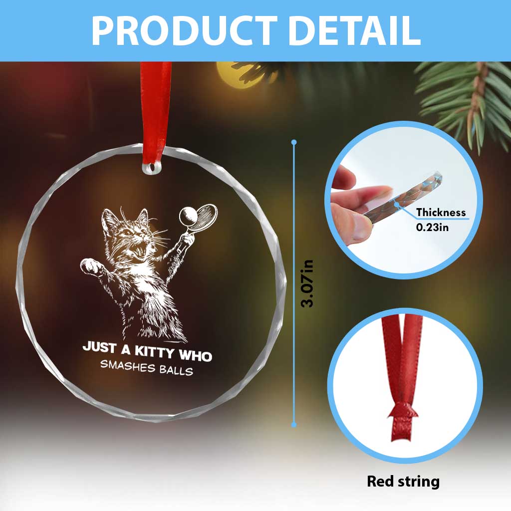 Funny Cat Plays Tennis Crystal Glass Ornament Just A Kitty Who Smashes Balls - Wonder Print Shop