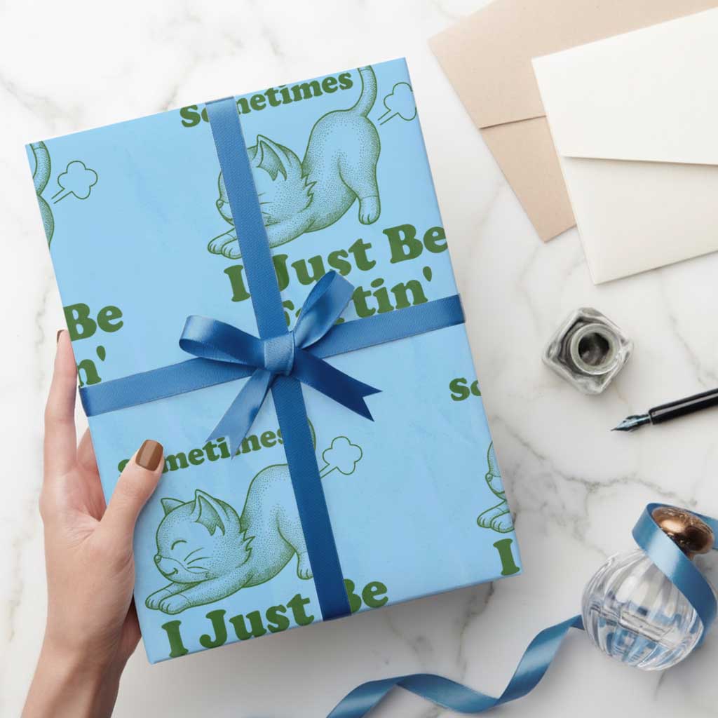 Funny Cat Sometimes I Just Be Fartin Wrapping Paper Roll Pet Lover