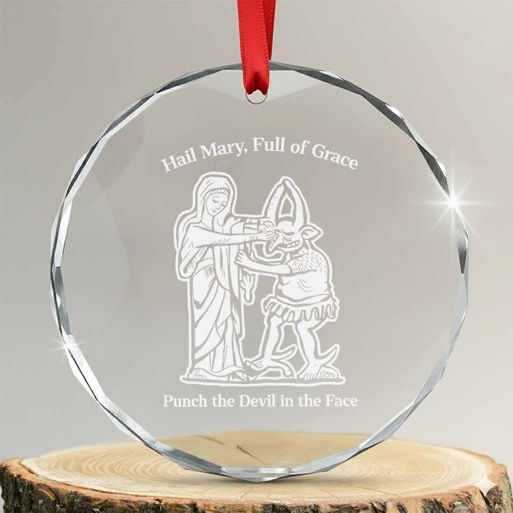 Funny Catholic Faith Humor Crystal Glass Ornament Hail Mary Full of Grace Punch the Devil in the Face