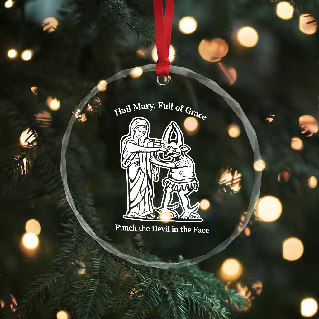 Funny Catholic Faith Humor Crystal Glass Ornament Hail Mary Full of Grace Punch the Devil in the Face