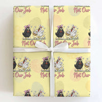 Funny Chicken Bunny Ears Wrapping Paper Roll Not Our Job Easter Gift