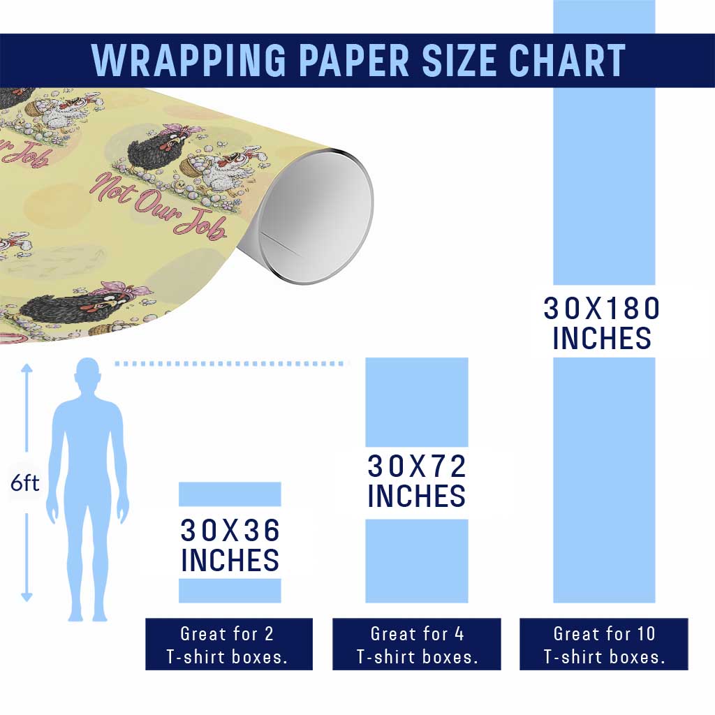 Funny Chicken Bunny Ears Wrapping Paper Roll Not Our Job Easter Gift