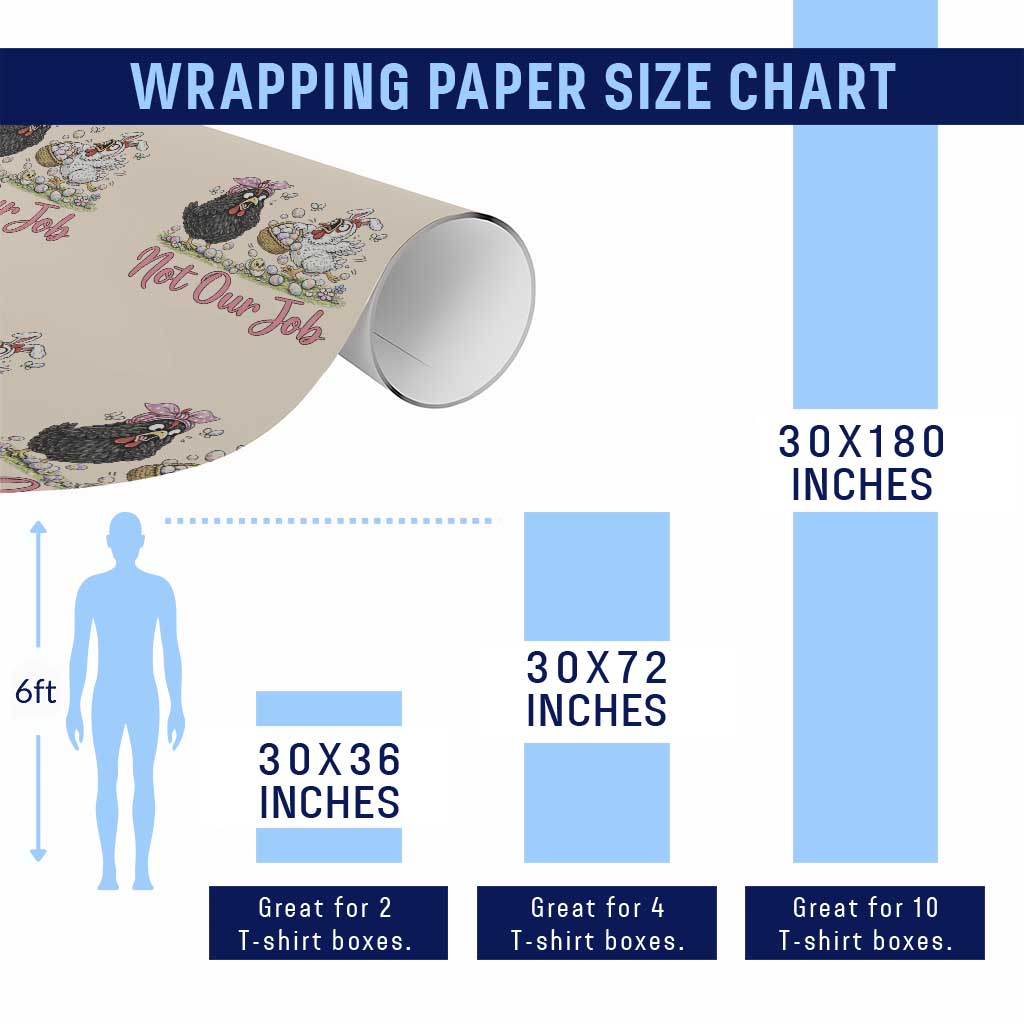 Funny Chicken Bunny Ears Wrapping Paper Roll Not Our Job Easter Gift