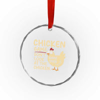 Funny Chicken Game Dont Look At The Chicken Crystal Glass Ornament - Wonder Print Shop