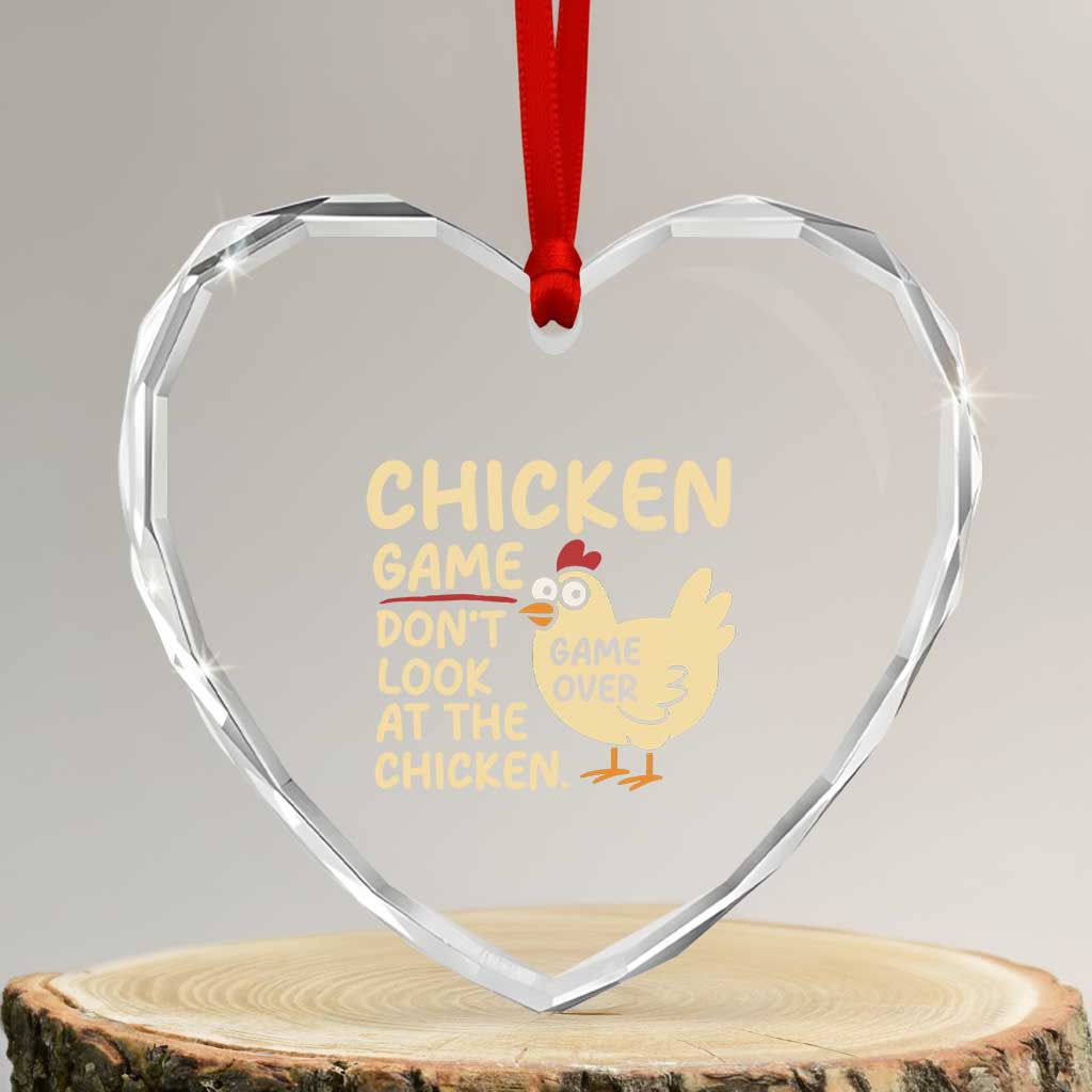 Funny Chicken Game Dont Look At The Chicken Heart Crystal Glass Ornament - Wonder Print Shop