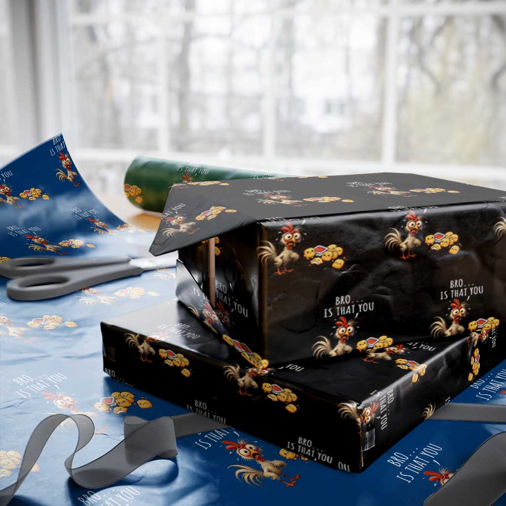 Funny Chicken Wrapping Paper Roll Is That You Bro - Wonder Print Shop