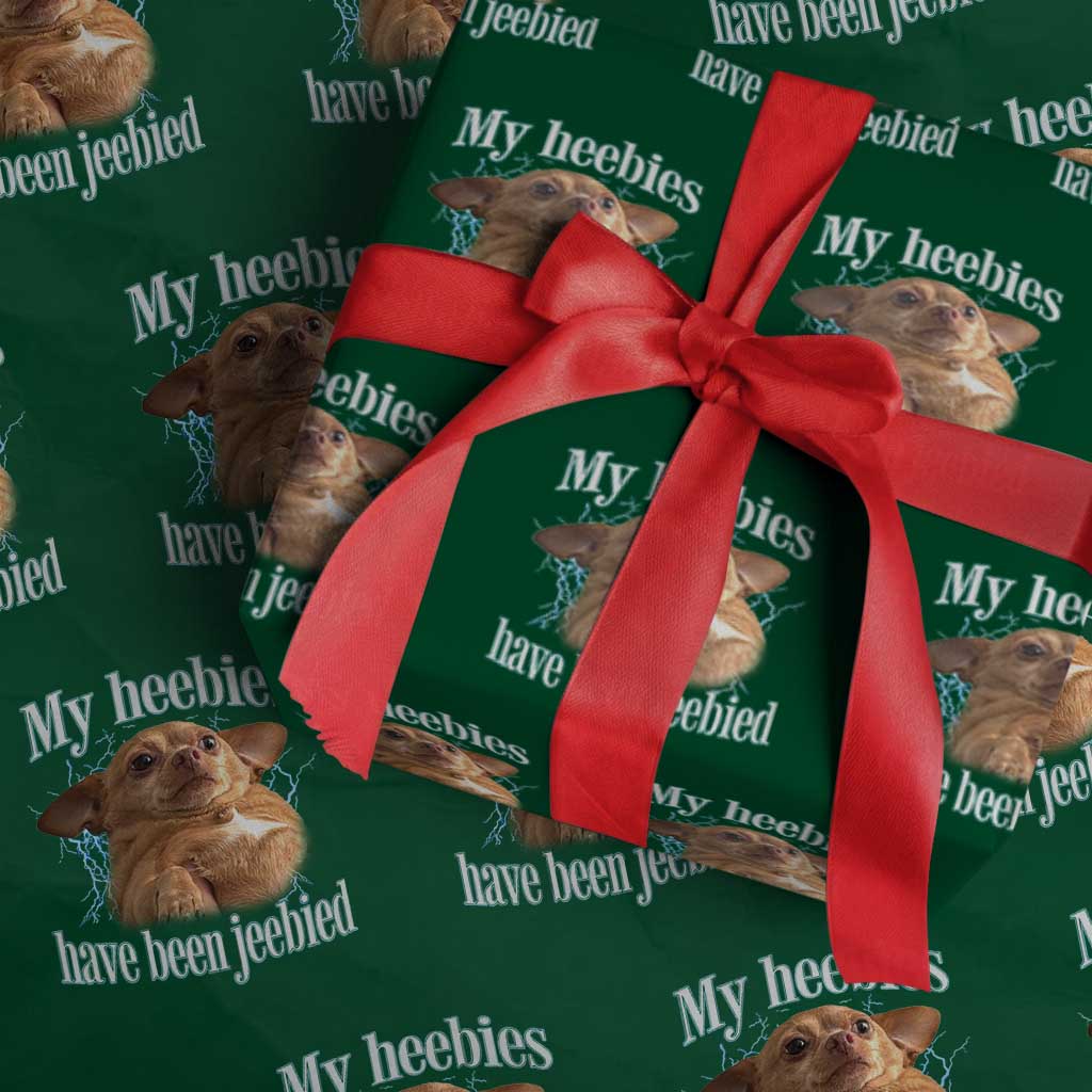 Funny Chihuahua Meme Wrapping Paper Roll My Heebies Have Been Jeebied Bootleg - Wonder Print Shop